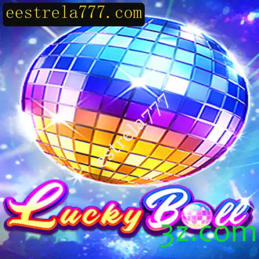Descubra o Empolgante Mundo de LuckyBall e a Estratégia Estrela 777